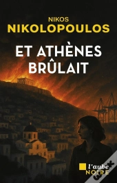 Et Athènes Brûlait