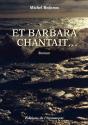 Et Barbara Chantait ... - Preview