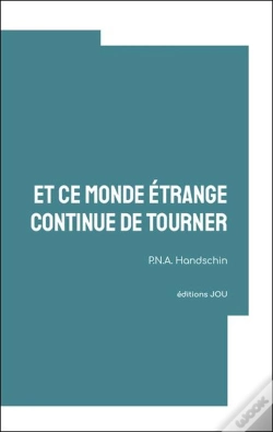 Capa do artigo Et Ce Monde Étrange Continue De Tourner
