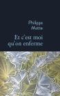 Et C'Est Moi Qu'On Enferme - Preview