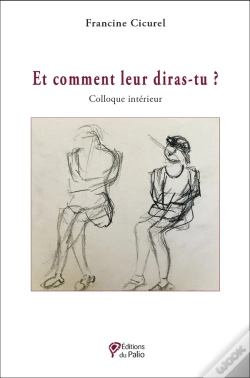 Capa do artigo Et Comment Leur Diras-Tu ? : Colloque Intérieur
