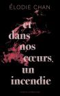 Et Dans Nos Coeurs, Un Incendie - Preview