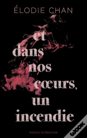 Capa do artigo Et Dans Nos Coeurs, Un Incendie