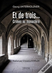 Et De Trois... Crimes Au Monastere