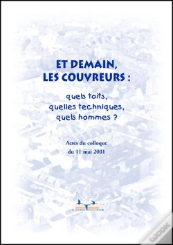 Capa do artigo Et Demain Les Couvreurs : Quels Toits, Quelles Techniques, Quels Hommes