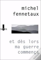 Capa do artigo Et Des Lors Ma Guerre Commenca