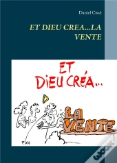 Et Dieu Crea La Vente