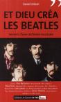 Et Dieu Créa Les Beatles ; Secret D'Une Alchimie Musicale - Preview