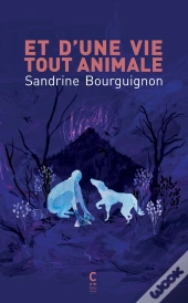 Et D'Une Vie Tout Animale