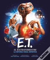 Capa do artigo E.T. El Extraterrestre. La Historia Visual Definitiva