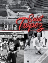 Et Ils Créèrent Saint-Tropez