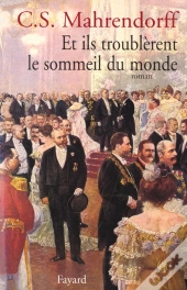 Et Ils Troublerent Le Sommeil Du Monde