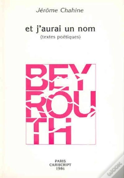 Capa do artigo Et J'Aurai Un Nom Beyrouth ; Poemes