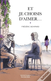 Et Je Choisis D'Aimer...