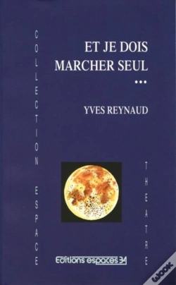 Capa do artigo Et Je Dois Marcher Seul Et Autres Textes