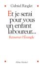 Et Je Serai Pour Vous Un Enfant Laboureur ; Retourner L'Evangile - Preview
