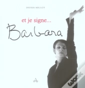 Et Je Signe... Barbara