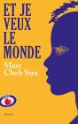 Et Je Veux Le Monde - Preview