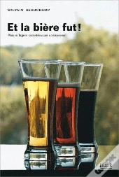 Et La Bière Fut !