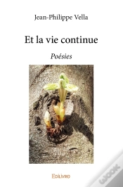 Capa do artigo Et La Vie Continue : Poésies