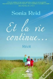 Et La Vie Continue...