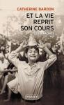 Et La Vie Reprit Son Cours