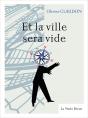 Et La Ville Sera Vide - Preview