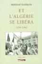 Et L'Algérie Se Libera 1954-1962 - Preview