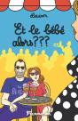 Et Le Bébé Alors ? ? ? - Preview