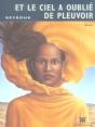 Et Le Ciel A Oublie De Pleuvoir - Preview