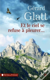 Et Le Ciel Se Refuse À Pleurer