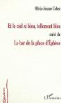 Et Le Ciel Si Bleu, Tellement Bleu ; Le Bar De La Place D'Ephese - Preview