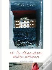 Et Le Desastre, Mon Amour