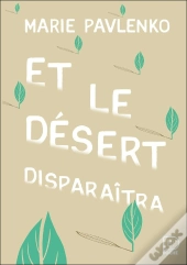 Et Le Désert Disparaîtra
