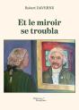 Et Le Miroir Se Troubla - Preview