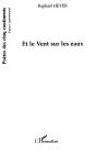 Et Le Vent Sur Les Eaux - Preview