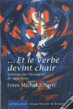 Capa do artigo Et Le Verbe Devint Chair. Sermons Sur L'