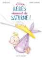Et Les Bébés Viennent De Saturne - Preview