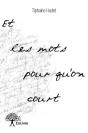 Et Les Mots Pour Qu'On Court - Preview