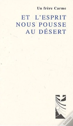 Capa do artigo Et L'Esprit Nous Pousse Au Désert