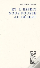 Et L'Esprit Nous Pousse Au Désert