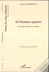 Et L'Homme Apparut ; Une Lecture De L'Histoire De L'Homme