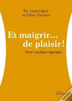 Capa do artigo Et Maigrir... De Plaisir ! Pour Ne Plsu Regrossir...