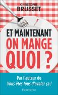 Et Maintenant, On Mange Quoi ?
