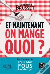 Et Maintenant On Mange Quoi ?