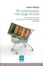 Et Maintenant,Une Page De Pub : Une Histoire Morale De La Publicité... - Preview