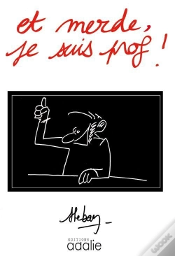 Capa do artigo Et Merde, Je Suis Prof !