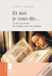 Et Moi Je Vous Dis...
