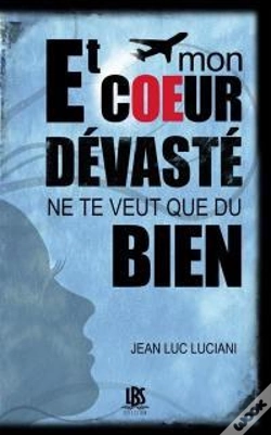 Capa do artigo Et Mon Coeur Devaste Ne Te Veut Que Du Bien