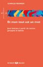 Et Mon Tout Est Un Mot ; Jeux Lexicaux À Partir De Racines Grecques Et Latines - Preview